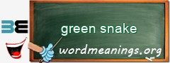WordMeaning blackboard for green snake
